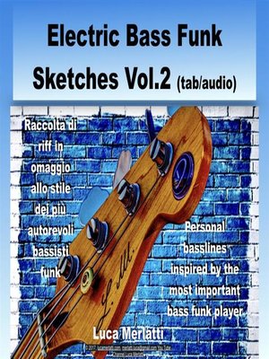 cover image of Electric Bass Funk Sketches Vol 2 ita/en (tab + audio)
